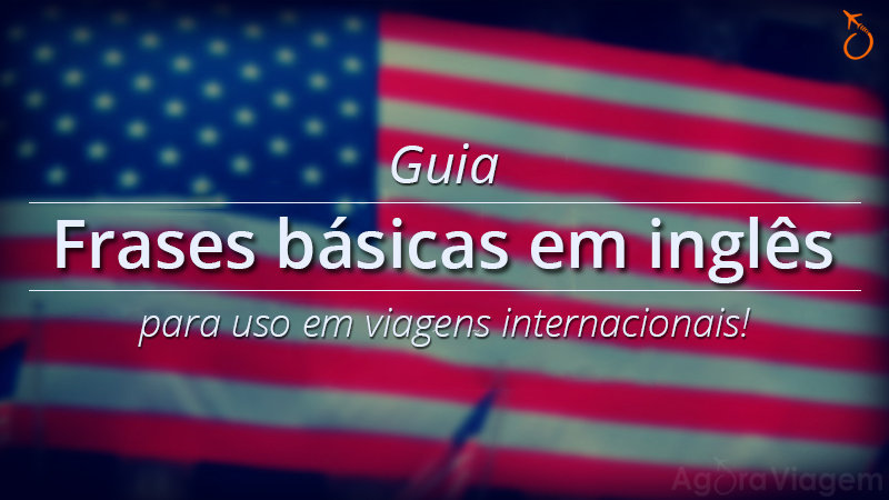 Frases em inglês viagens internacionais
