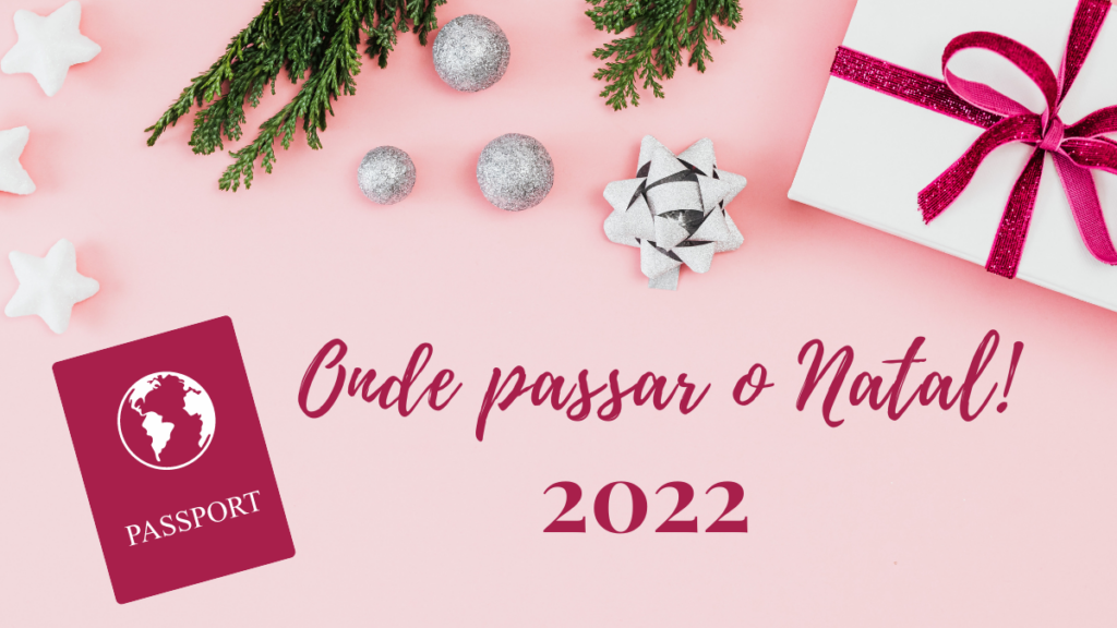 Onde passar o Natal, saiba tudo!