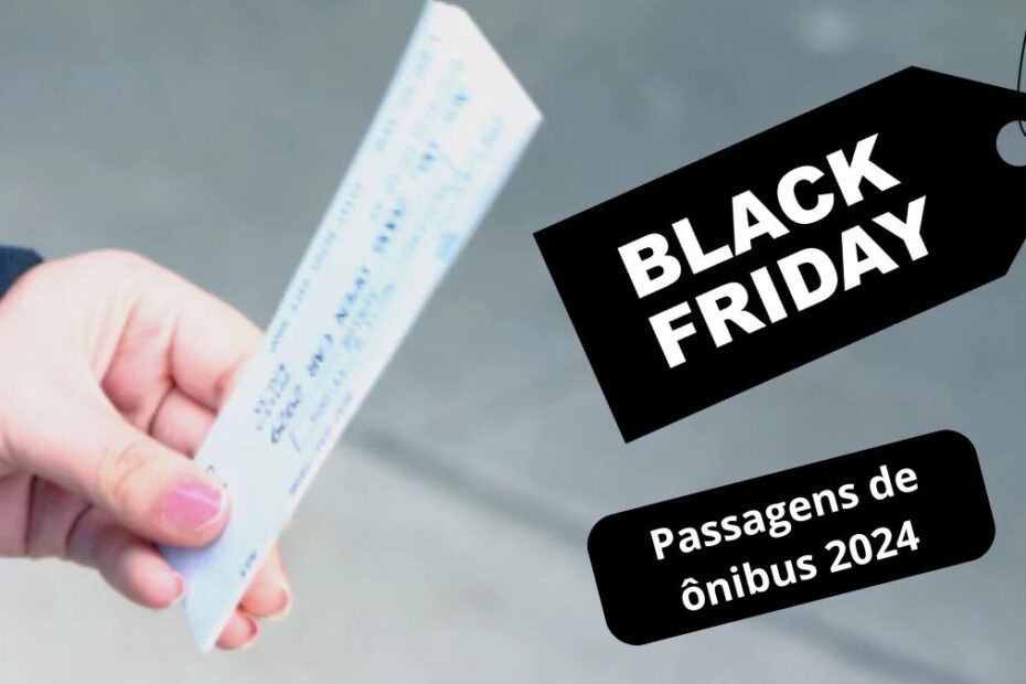 Passagens de ônibus Black Friday 2024